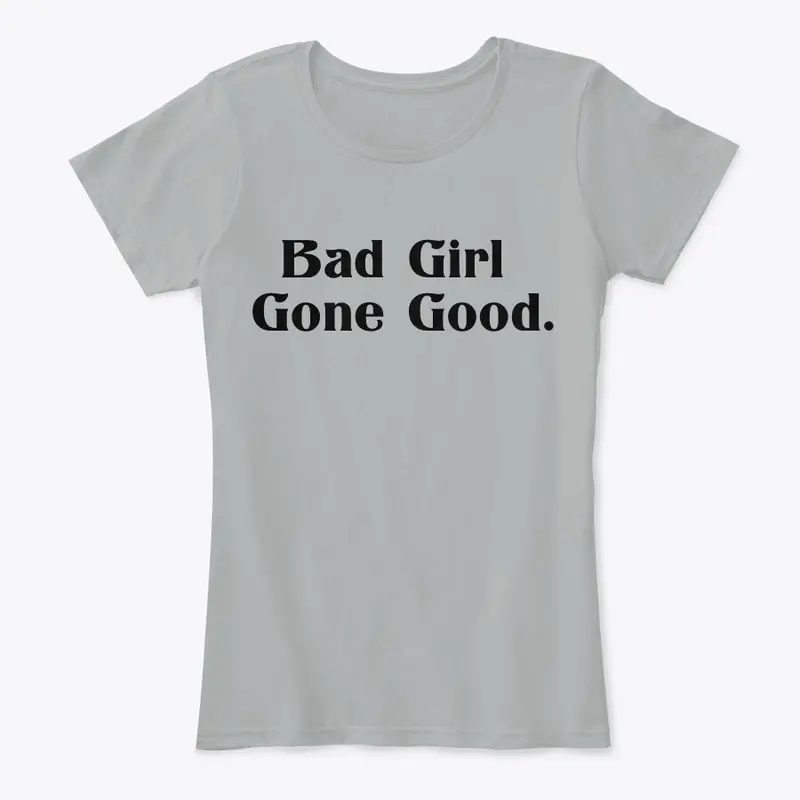 Bad Girl Gone Good